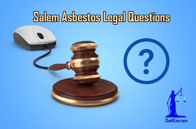 Salem Asbestos Legal Questions and answers