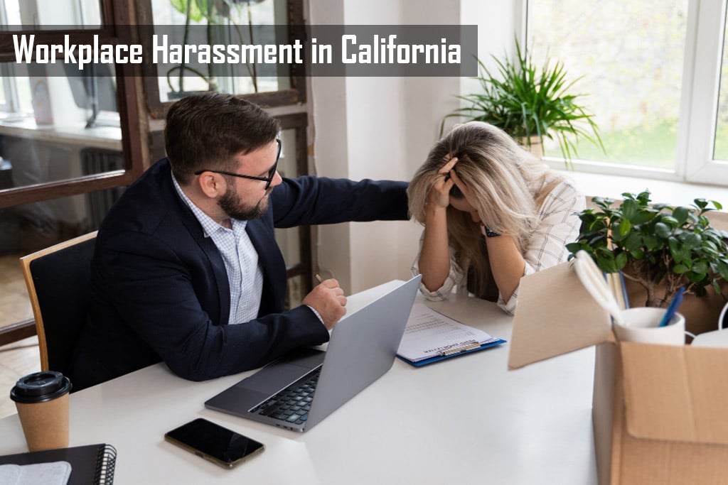Workplace Harassment in California