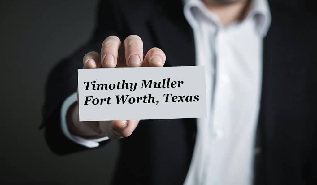 Timothy Muller Fort Worth, Texas