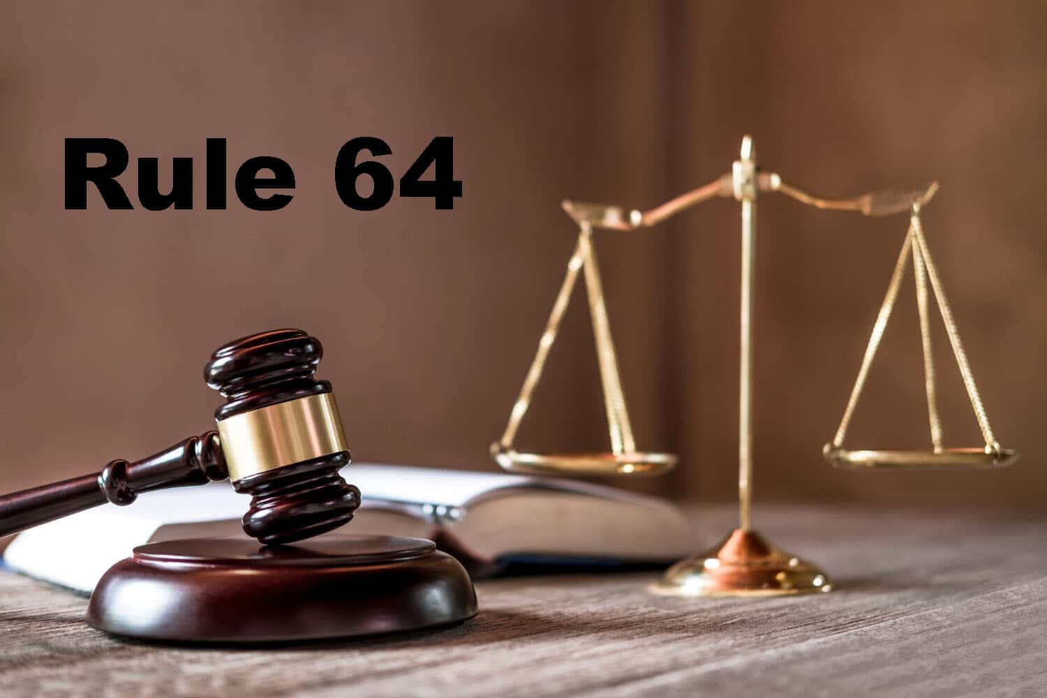 Rule 64: Securing Assets in Legal Disputes